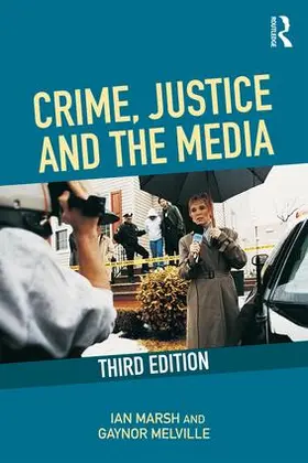 Marsh / Melville |  Crime, Justice and the Media | Buch |  Sack Fachmedien