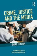 Melville / Marsh |  Crime, Justice and the Media | Buch |  Sack Fachmedien