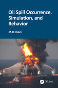 Riazi |  Oil Spill Occurrence, Simulation, and Behavior | Buch |  Sack Fachmedien