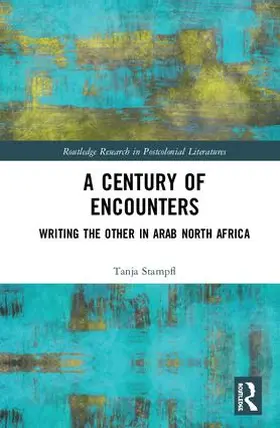 Stampfl | A Century of Encounters | Buch | 978-1-138-36310-6 | sack.de