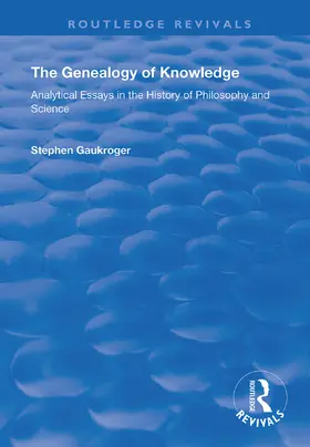 Gaukroger |  The Genealogy of Knowledge | Buch |  Sack Fachmedien