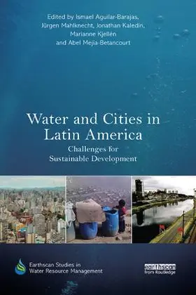 Aguilar-Barajas / Mahlknecht / Kaledin |  Water and Cities in Latin America | Buch |  Sack Fachmedien