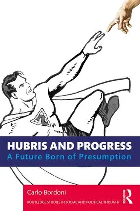 Bordoni |  Hubris and Progress | Buch |  Sack Fachmedien