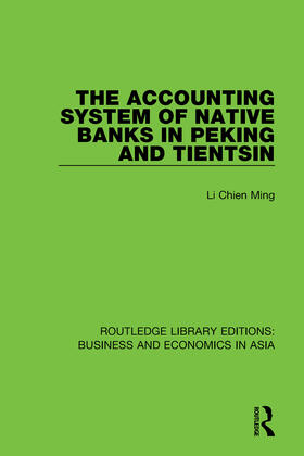 Ming |  The Accounting System of Native Banks in Peking and Tientsin | Buch |  Sack Fachmedien