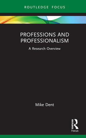 Dent |  Professions and Professionalism | Buch |  Sack Fachmedien