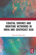 Ray |  Coastal Shrines and Transnational Maritime Networks across India and Southeast Asia | Buch |  Sack Fachmedien
