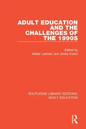 Leirman / Kulich |  Adult Education and the Challenges of the 1990s | Buch |  Sack Fachmedien