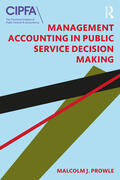 Prowle |  Management Accounting in Public Service Decision Making | Buch |  Sack Fachmedien