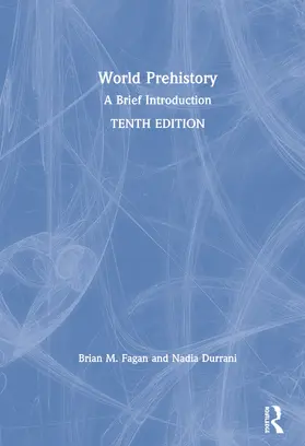 Fagan / Durrani |  World Prehistory | Buch |  Sack Fachmedien