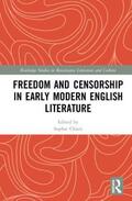 Chiari |  Freedom and Censorship in Early Modern English Literature | Buch |  Sack Fachmedien