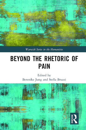 Jung / Bruzzi | Beyond the Rhetoric of Pain | Buch | 978-1-138-36654-1 | sack.de