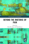 Jung / Bruzzi |  Beyond the Rhetoric of Pain | Buch |  Sack Fachmedien