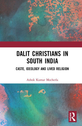 Mocherla | Dalit Christians in South India | Buch | 978-1-138-36679-4 | sack.de