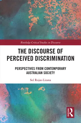 Rojas-Lizana |  The Discourse of Perceived Discrimination | Buch |  Sack Fachmedien
