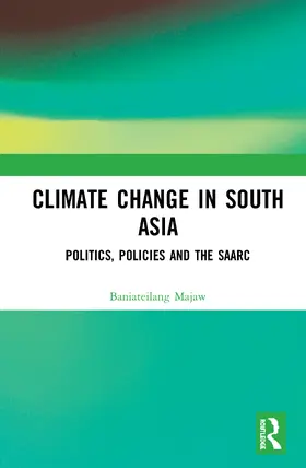 Majaw | Climate Change in South Asia | Buch | 978-1-138-36753-1 | www.sack.de