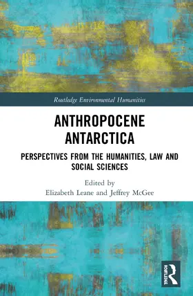 Leane / McGee |  Anthropocene Antarctica | Buch |  Sack Fachmedien