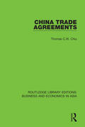 Chiu |  China Trade Agreements | Buch |  Sack Fachmedien