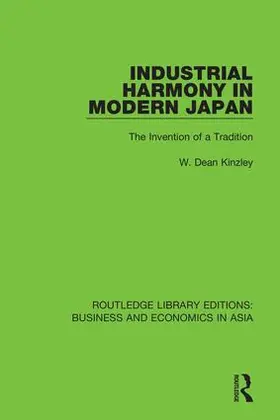 Kinzley | Industrial Harmony in Modern Japan | Buch | 978-1-138-36806-4 | www.sack.de