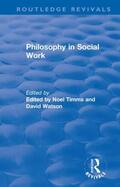 Timms / Watson |  Philosophy in Social Work | Buch |  Sack Fachmedien