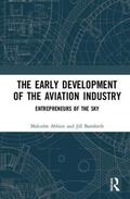 Abbott / Bamforth |  The Early Development of the Aviation Industry | Buch |  Sack Fachmedien