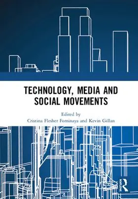 Fominaya / Gillan |  Technology, Media and Social Movements | Buch |  Sack Fachmedien