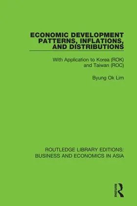 Lim | Economic Development Patterns, Inflations, and Distributions | Buch | 978-1-138-36955-9 | www.sack.de