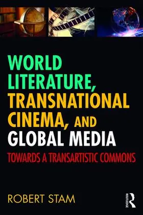 Stam |  World Literature, Transnational Cinema, and Global Media | Buch |  Sack Fachmedien
