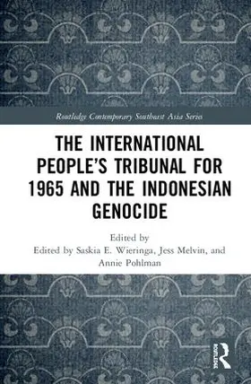 Melvin / Pohlman / Wieringa |  The International People's Tribunal for 1965 and the Indonesian Genocide | Buch |  Sack Fachmedien