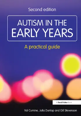 Cumine / Dunlop / Stevenson | Autism in the Early Years | Buch | 978-1-138-37133-0 | www.sack.de