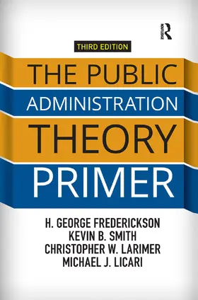 Frederickson / Smith / Larimer |  The Public Administration Theory Primer | Buch |  Sack Fachmedien