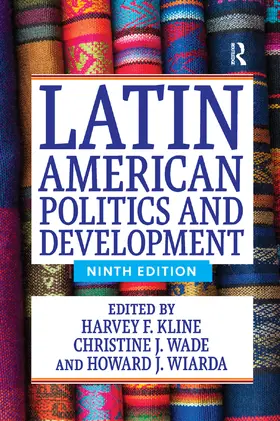 Kline / Wade / Wiarda | Latin American Politics and Development | Buch | 978-1-138-37152-1 | www.sack.de