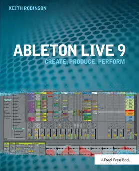 Robinson | Ableton Live 9 | Buch | 978-1-138-37219-1 | sack.de
