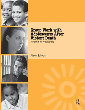 Salloum | Group Work with Adolescents After Violent Death | Buch | 978-1-138-37232-0 | www.sack.de