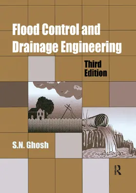 Ghosh |  Flood Control and Drainage Engineering, 3rd edition | Buch |  Sack Fachmedien