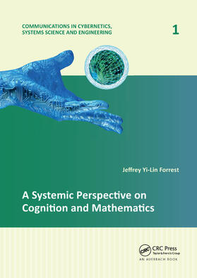 Forrest |  A Systemic Perspective on Cognition and Mathematics | Buch |  Sack Fachmedien