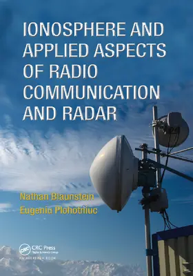 Blaunstein / Plohotniuc | Ionosphere and Applied Aspects of Radio Communication and Radar | Buch | 978-1-138-37264-1 | www.sack.de