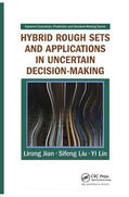 Jian / Liu / Lin |  Hybrid Rough Sets and Applications in Uncertain Decision-Making | Buch |  Sack Fachmedien