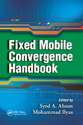 Ahson / Ilyas |  Fixed Mobile Convergence Handbook | Buch |  Sack Fachmedien