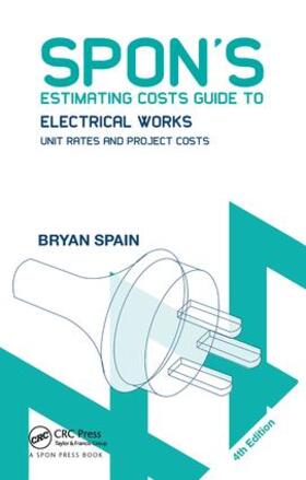 Spain | Spon's Estimating Costs Guide to Electrical Works | Buch | 978-1-138-37311-2 | sack.de