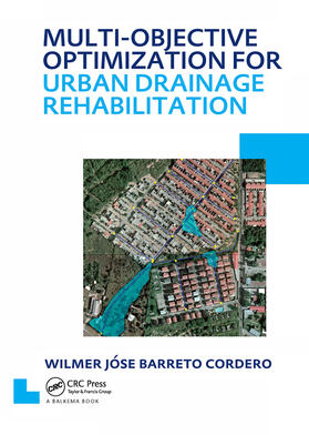 Barreto Cordero |  Multi-Objective Optimization for Urban Drainage Rehabilitation | Buch |  Sack Fachmedien