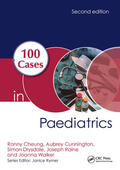 Cheung / Cunnington / Drysdale |  100 Cases in Paediatrics | Buch |  Sack Fachmedien