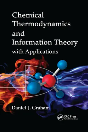 Graham | Chemical Thermodynamics and Information Theory with Applications | Buch | 978-1-138-37427-0 | www.sack.de