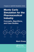 Chang |  Monte Carlo Simulation for the Pharmaceutical Industry | Buch |  Sack Fachmedien