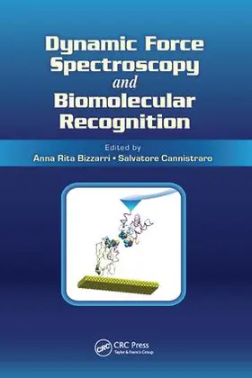 Bizzarri / Cannistraro | Dynamic Force Spectroscopy and Biomolecular Recognition | Buch | 978-1-138-37452-2 | sack.de