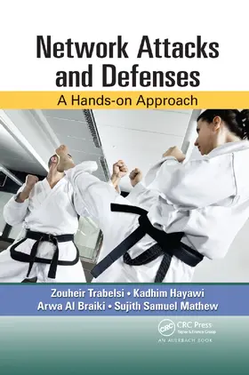 Trabelsi / Hayawi / Al Braiki |  Network Attacks and Defenses | Buch |  Sack Fachmedien