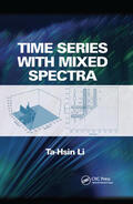 Li |  Time Series with Mixed Spectra | Buch |  Sack Fachmedien