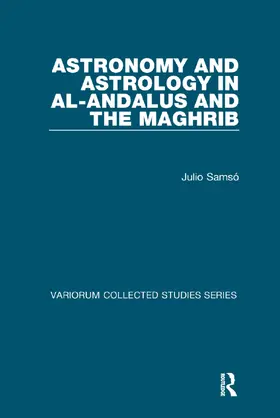 Samsó |  Astronomy and Astrology in al-Andalus and the Maghrib | Buch |  Sack Fachmedien
