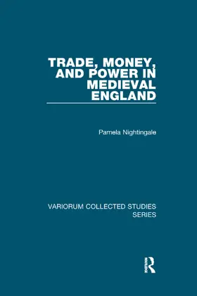 Nightingale |  Trade, Money, and Power in Medieval England | Buch |  Sack Fachmedien