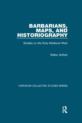 Goffart |  Barbarians, Maps, and Historiography | Buch |  Sack Fachmedien