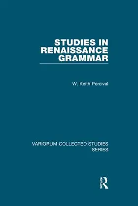 Percival |  Studies in Renaissance Grammar | Buch |  Sack Fachmedien